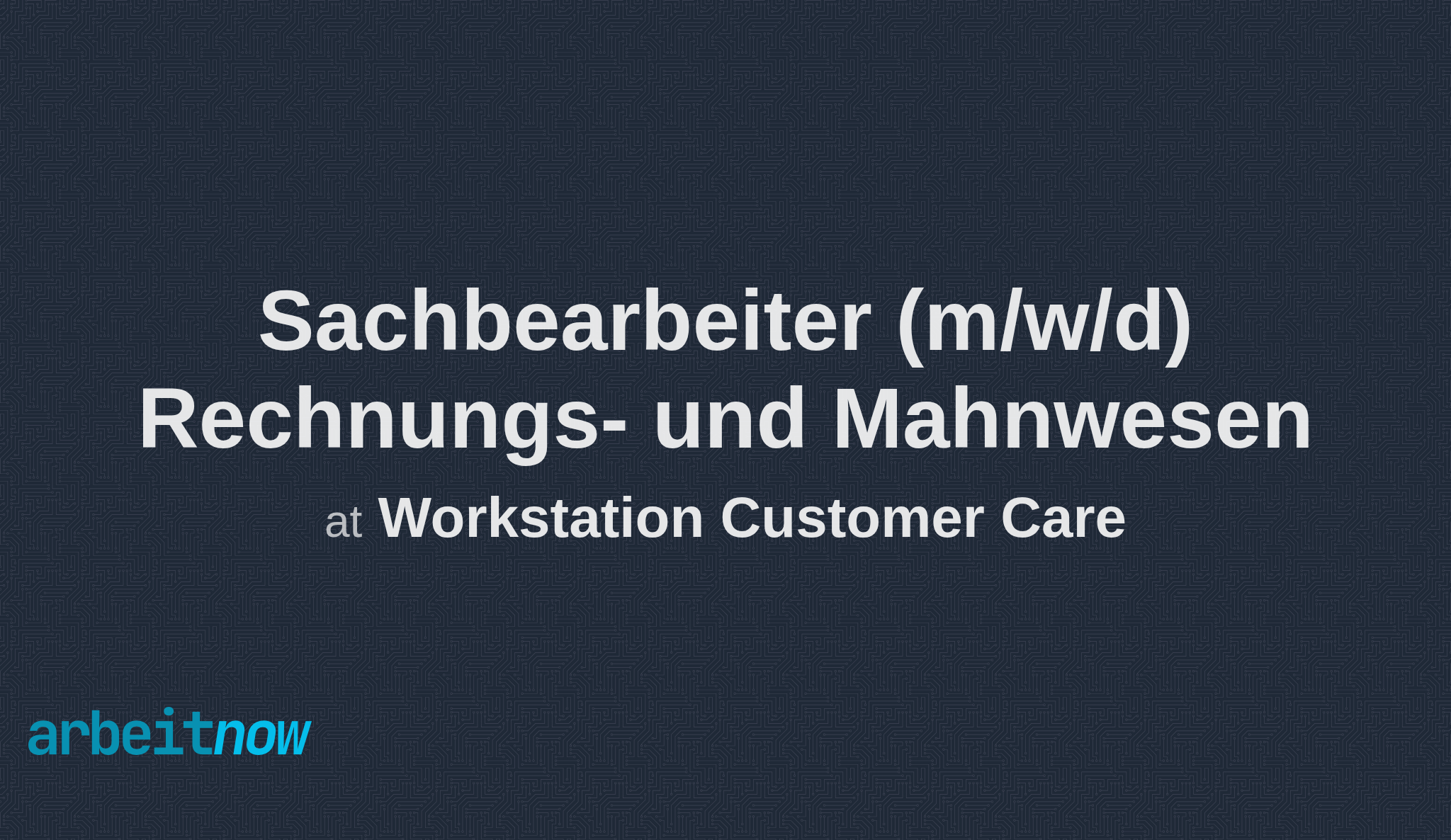 Sachbearbeiter (m/w/d) Rechnungs und Mahnwesen job at Workstation